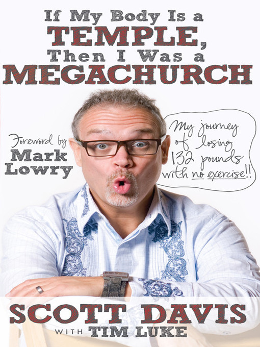 Title details for If My Body is a Temple, Then I was a Megachurch by Scott Davis - Wait list